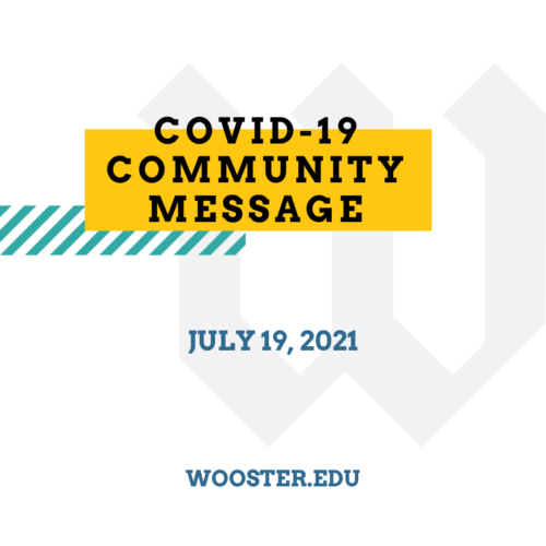 Covid-19 community message graphic for college of wooster on july 19 2021