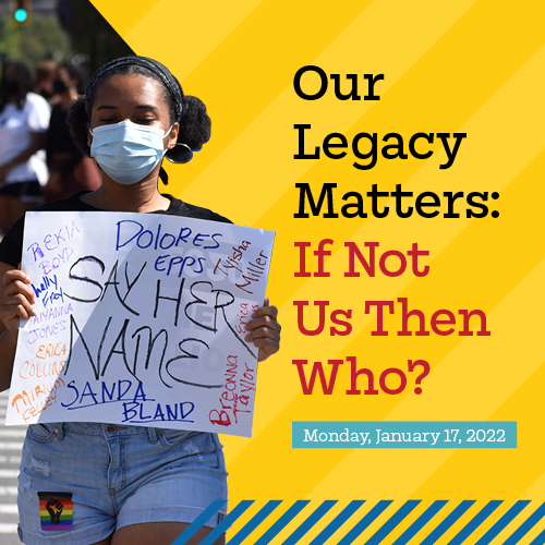 graphic that states Our Legacy Matters: If Not Us Then Who? with a photo of a College of Wooster student holding a sign