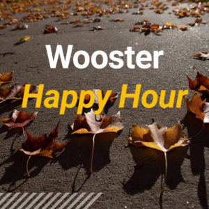 "Wooster Happy Hour" over an image of autumn leaves fallen on a sidewalk.