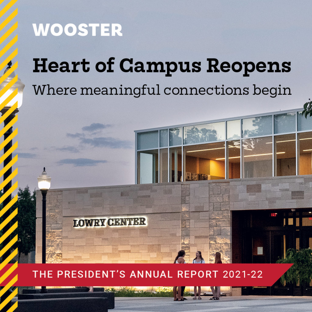 The President’s Annual Report 202122 edition of Wooster magazine