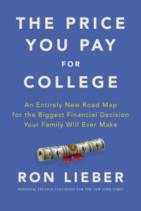 Book Cover: The Price You Pay for College by Ron Lieber